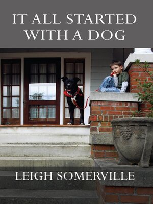 cover image of It All Started With a Dog